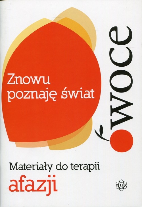 Znowu poznaję świat Owoce