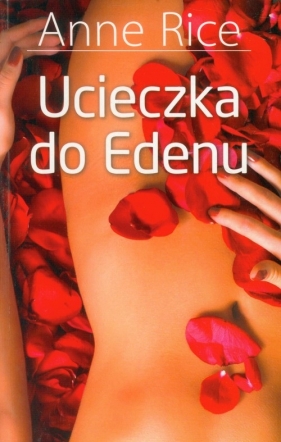 Ucieczka do Edenu - Rice Anne<br />