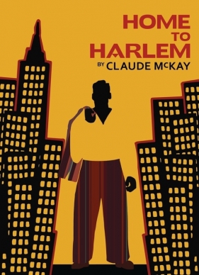 Home to Harlem - McKay Claude