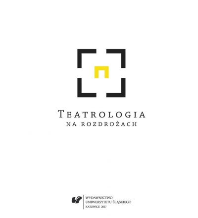 Teatrologia na rozdrożach