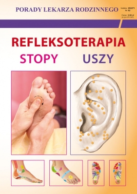 Refleksoterapia Stopy uszy - Chojnowska Emilia, Malanowska-Mamrot Justyna, Jaskólski Karol