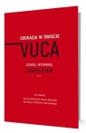 Edukacja w świecie VUCA Opracowanie zbiorowe