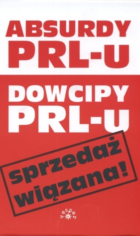 Absurdy i dowcipy PRL-u - <br />