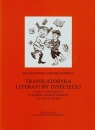 Translatoryka literatury dziecięcej Analiza przekładu utworów Astrid Dymel-Trzebiatowska Hanna