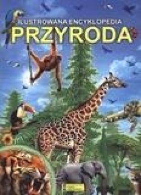 Ilustowana encyklopedia Przyroda