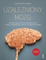 Uzależniony mózg Suzette Glasner-Edwards