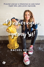 Dziewczyno ogarnij się! - Rachel Hollis