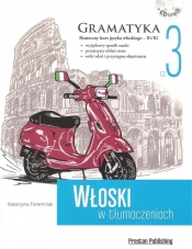 Włoski w tłumaczeniach Gramatyka 3 - Katarzyna Foremniak