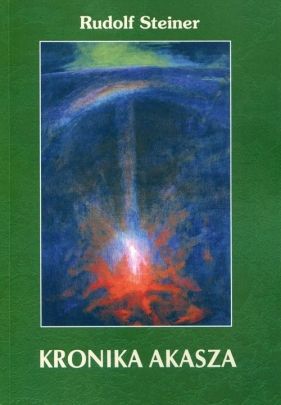 Kronika Akasza (Uszkodzona okładka) - Rudolf Steiner