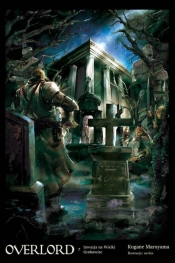 Overlord: Inwazja na wielki grobowiec #7 (LN) - Kugane Maruyama