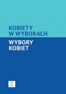 Kobiety w wyborach Wybory kobiet Łukasz Tomczak, Katarzyna Zawadzka-Witt