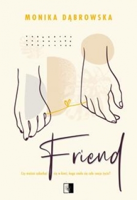 Friend - Monika Dąbrowska