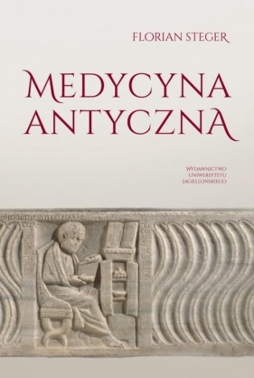 Medycyna antyczna - Florian Steger