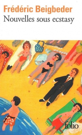 Nouvelles sous ecstasy - Beigbeder Frederic<br />