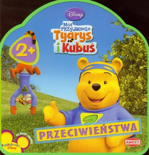 Moi Przyjaciele Tygrys i Kubuś Przeciwieństwa