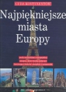 Najpiękniejsze miasta Europy  Kropiwnicka Ewa, Kropiwnicki Andrzej