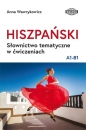 HISZPAŃSKI. Słownictwo tematyczne w ćwiczeniach - Anna Wawrykowicz