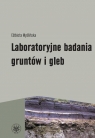 Laboratoryjne badania gruntów i gleb Myślińska Elżbieta