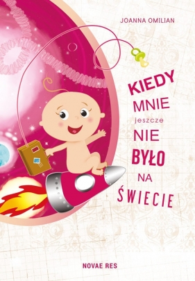 Kiedy mnie jeszcze nie było na świecie - Joanna Omilian