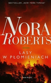 Lasy w płomieniach - Nora Roberts