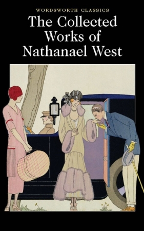 The Collected Works of Nathanael West - West Nathanael<br />