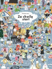 Za chwilę start - Przemysław Liput