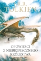Opowieści z Niebezpiecznego Królestwa. Wersja ilustrowana - J.R.R. Tolkien
