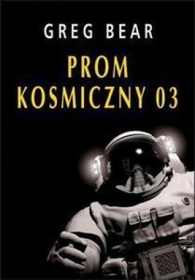 Prom komiczny 03 - Greg Bear