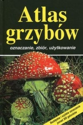 Atlas grzybów - Markus Flück