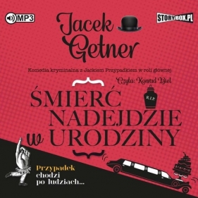 Śmierć nadejdzie w urodziny (Audiobook) - Getner Jacek