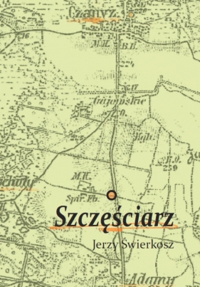 Szczęściarz - Jerzy Świerkosz