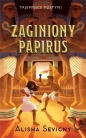 Zaginiony papirus. Tajemnice pustyni. Tom 1 - Alisha Sevigny