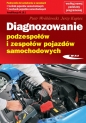 Diagnozowanie podzespołów i zespołów pojazdów samochodowych - Piotr Wróblewski, Jerzy Kupiec