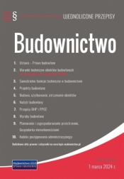 Budownictwo - ujednolicone przepisy w.2024 - praca zbiorowa