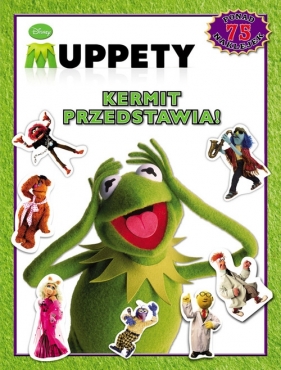 Kermit przedstawia! - Opracowanie zbiorowe