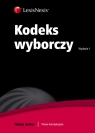 Kodeks wyborczy Opracowanie zbiorowe