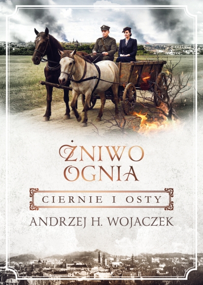 Ciernie i osty. Żniwo Ognia. Tom 1
