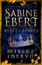 Mistrz intryg. Cykl Miecz i korona. Tom 1 - Sabine Ebert