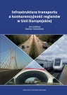 Infrastruktura transportu a konkurencyjność regionów w Unii Europejskiej