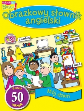 Mój dzień Obrazkowy słownik angielski