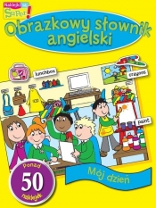 Mój dzień Obrazkowy słownik angielski