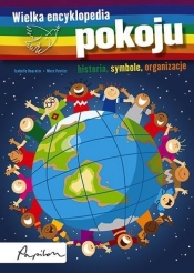 Wielka encyklopedia pokoju (Uszkodzona okładka) - Bournier Isabelle, Pottier Marc