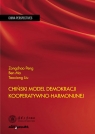 Chiński model demokracji kooperatywno-harmonijnej Zongchao Peng, Ben Ma, Taoxiong Liu