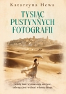 Tysiąc pustynnych fotografii Katarzyna Hewa