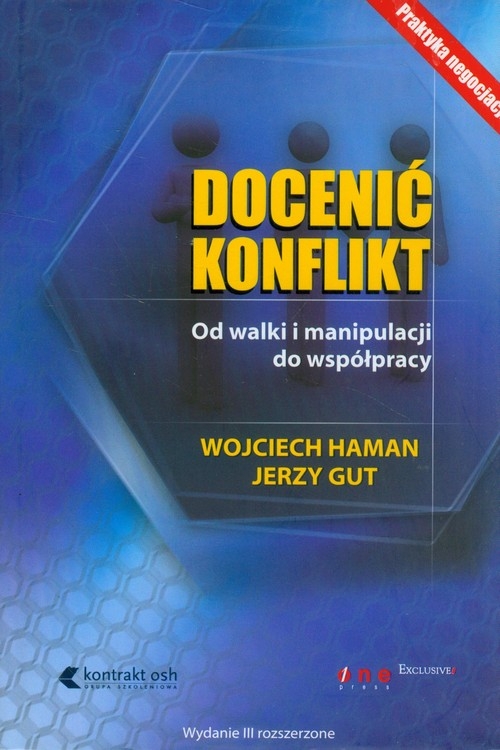 Docenić konflikt Od walki i manipulacji do współpracy