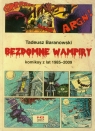 Bezdomne Wampiry Komiksy z lat 1985-2009 Baranowski Tadeusz