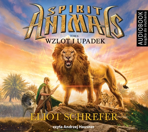 Spirit Animals Tom 6 Wzlot i upadek
	 (Audiobook)