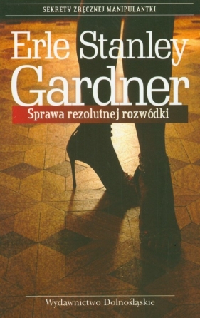 Sprawa rezolutnej rozwódki - Gardner Erle Stanley