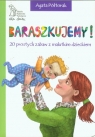 Baraszkujemy