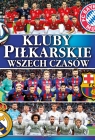 Kluby piłkarskie wszechczasów (Uszkodzona okładka)